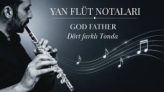 God Father 4 Farklı Tonda Yan Flüt Notaları (Gitar Akorlarıyla Birlikte)