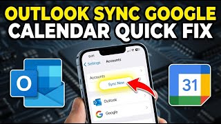 How to sync Outlook calendar with Google Calendar - Quick Fix