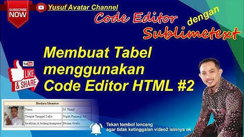 Membuat Tabel menggunakan Code Editor HTML #2