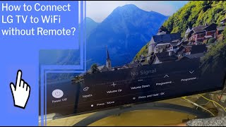 How to Connect LG TV to WiFi without Remote?