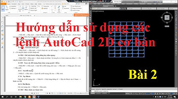 [Hướng dẫn] sử dụng một số lệnh cơ bản trong AutoCad 2D - phần 2
