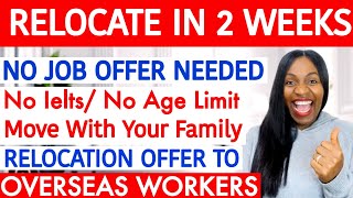 THIS COUNTRY URGENTLY NEEDS FOREIGN WORKERS WITHOUT A JOB OFFER-MOVE WITH YOUR FAMILY BEFORE IT ENDS