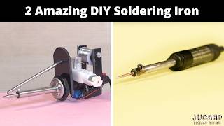2 Amazing DIY Soldering Iron
