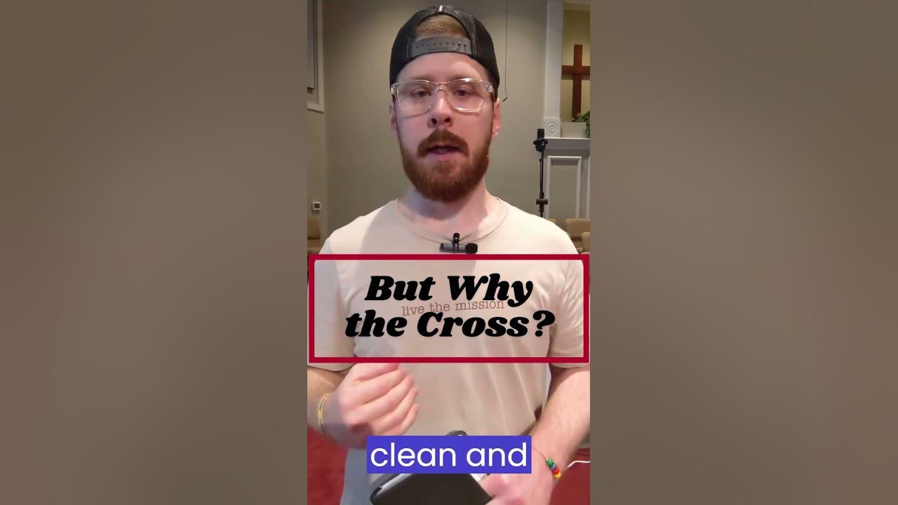 But WHY the CROSS? YouTube