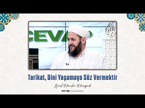 Tarikat, Dini Yaşamaya Söz Vermektir - İsmail Hünerlice Hocaefendi