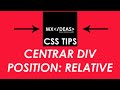 Centrar DIV con o sin position:relative
