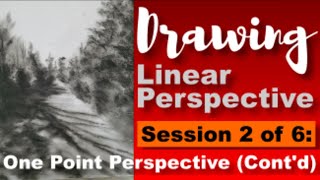 Drawing Class - Linear Perspective  - Session 2 of 6
