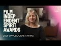 SARAH WINSHALL wins the PRODUCERS AWARD at the 2025 Film Independent Spirit Awards