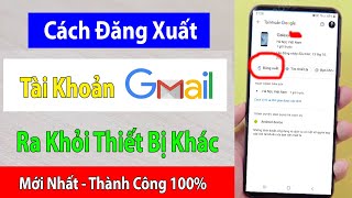 How to Log Out of Your Google Account - Gmail From Other Devices on Your Phone