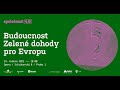 Společnost 4.0: Budoucnost Zelené dohody pro Evropu - záznam z diskuse