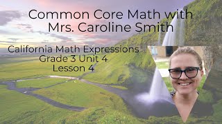 3rd Grade Math Unit 4 Lesson 4 California Math Expressions