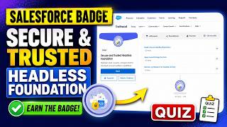 Secure and Trusted Headless Foundation | Salesforce Badge | Quiz