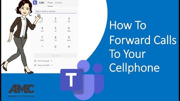 Forward Teams Calls To Your Cellphone or a Different Number