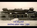 Cố đô Huế những năm 1896-1900