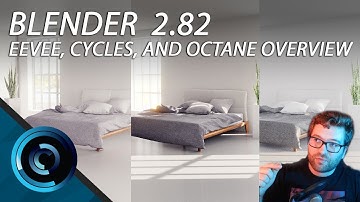 Blender 2.82 Eevee, Cycles, and Octane Overview