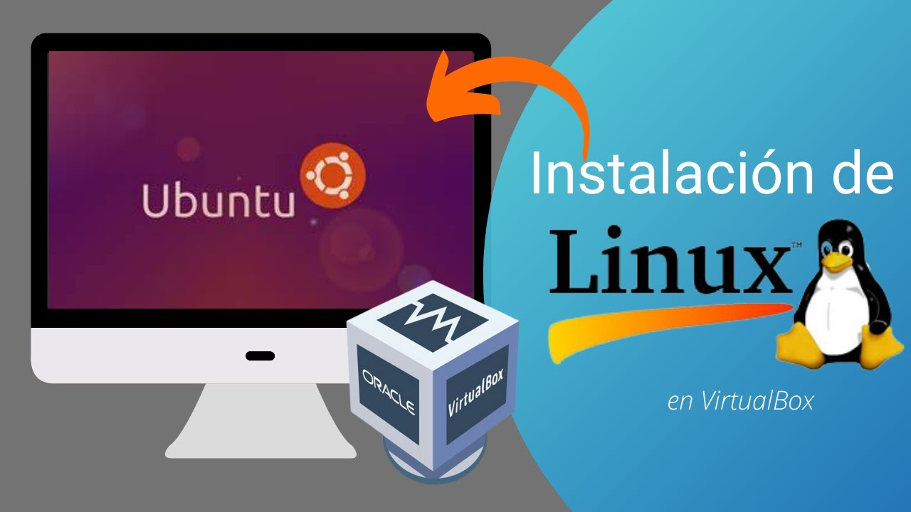 Instalacion De Linux Ubuntu En Virtualbox