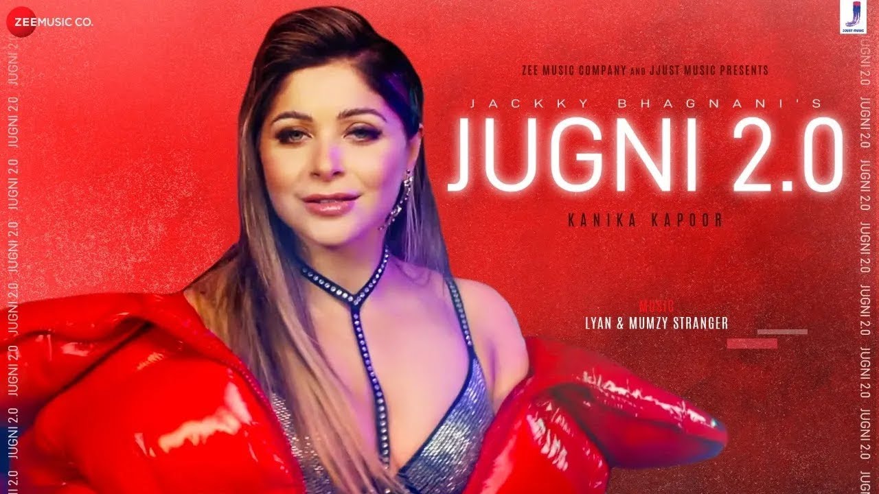 JUGNI 2.0 | Kanika Kapoor Ft. Mumzy Stranger, DJ Lyan, Jjust Music