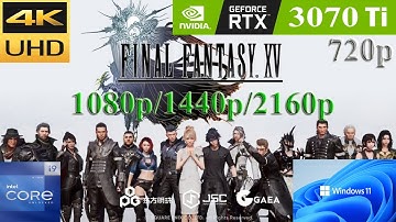 Final Fantasy XV: RTX 3070 Ti | 12900K | 1080p VS 1440p VS 2160p | High Settings | PC FPS Benchmark