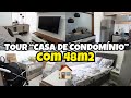 TOUR PELA NOSSA CASA DE CONDOMÍNIO COM 48M2
