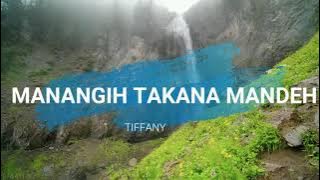 Tiffany- MANANGIH TAKANA MANDEH [  MUSIC LYRIC] LAGU MINANG POPULER