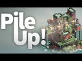 WE CAN ONLY BUILD UP!! - Pile Up! (PC Gameplay)