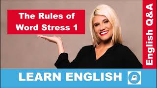 The Rules of Word Stress 1: Two-syllable words - English Language Questions and Answers
