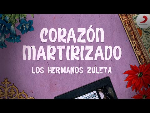 Putar Corazon Martirizado - Los Hermanos Zuleta