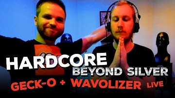 TFC LIVE #03 - HARDCORE beyond Silver with Geck-o & Wavolizer