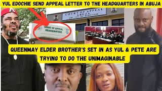 E' Don Set 😯 Yul Edochie & Pete Edochie Write Appeal Letter To The Customary Headquarters In Abuja