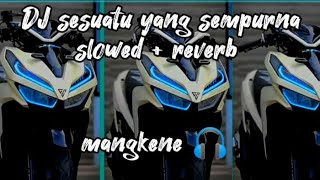 Download Lagu DJ SESUATU YANG SEMPURNA { full BASS } MP3