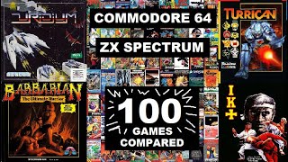 ZX SPECTRUM & COMMODORE 64 : 4½ hours with COMPARISON of 100 GAMES
