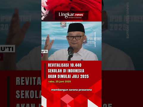 Kemendikdasmen Akan Revitalisasi 10.440 Sekolah Mulai Juli, Anggaran Rp16,9 T
