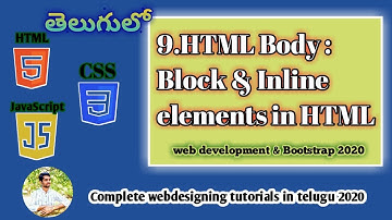 HTML Tutorial : Block & Inline Elements | Web Development in Telugu | Tutorial # 9