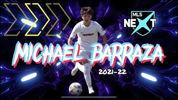 MLS next | michael barraza highlight reel 2021-22