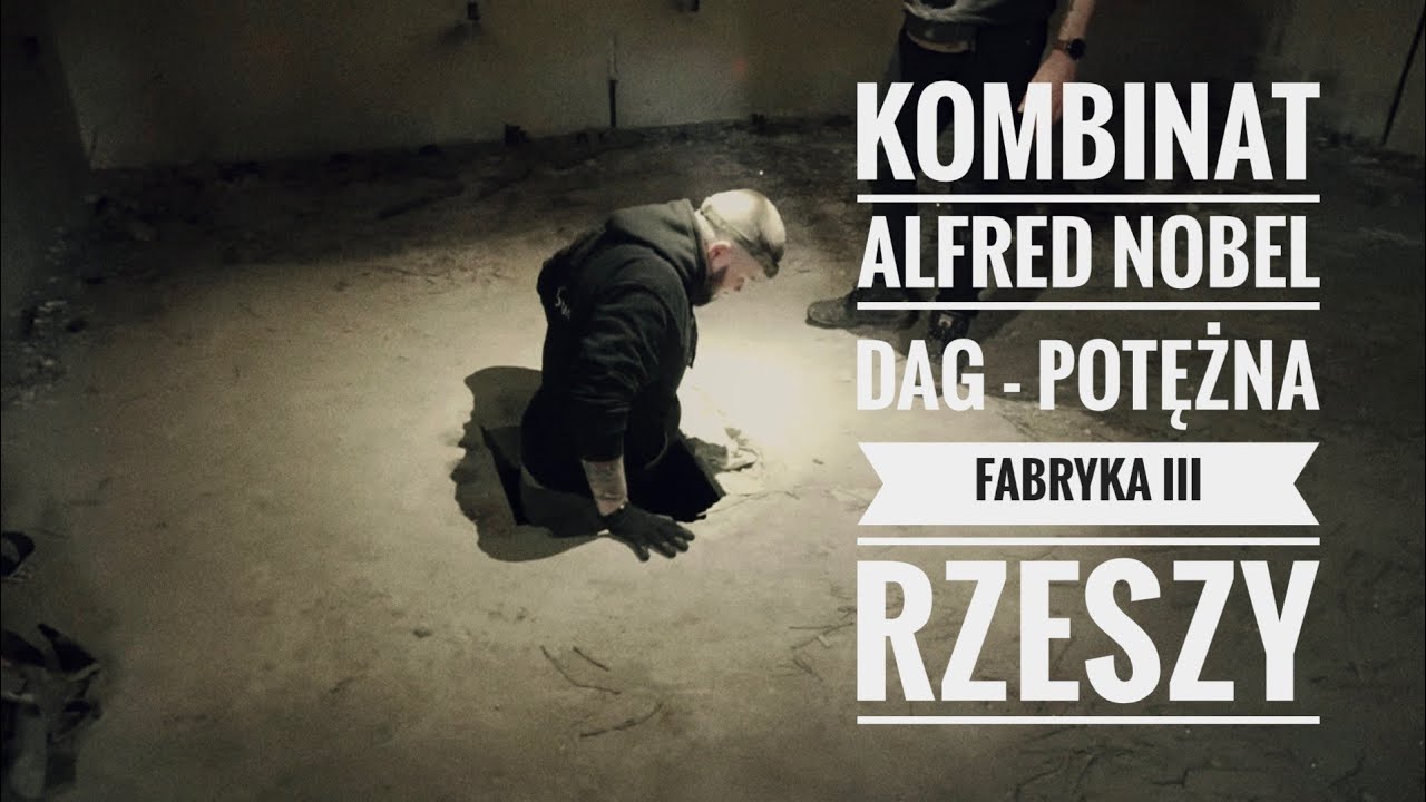 ZaHistoryzowani / bunkrowo.pl - Kombinat Alfred Nobel DAG - potężna fabryka III Rzeszy
