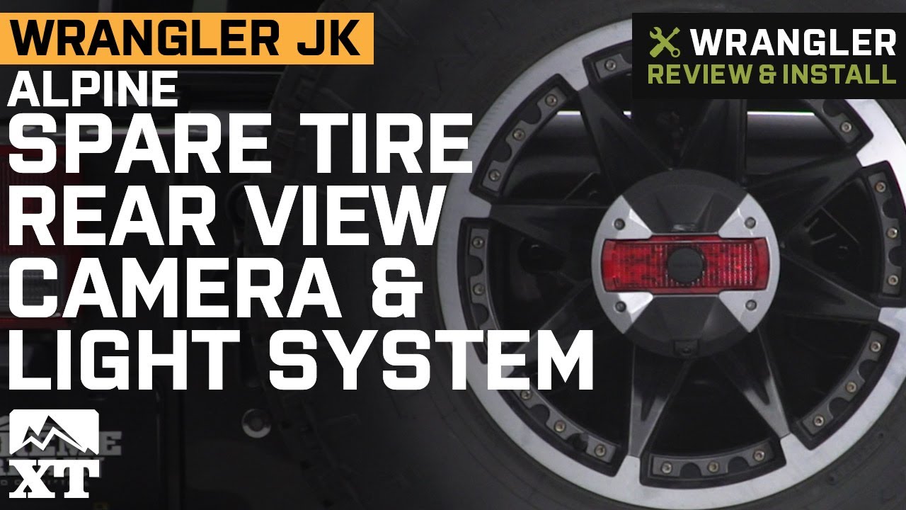 Jeep Wrangler JK Alpine Spare Tire Rear View Camera & Light System Review &  Install - YouTube