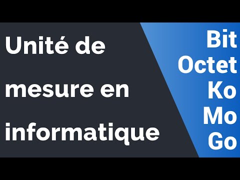 Vidéo: Quelle est l'unité de mesure en informatique?