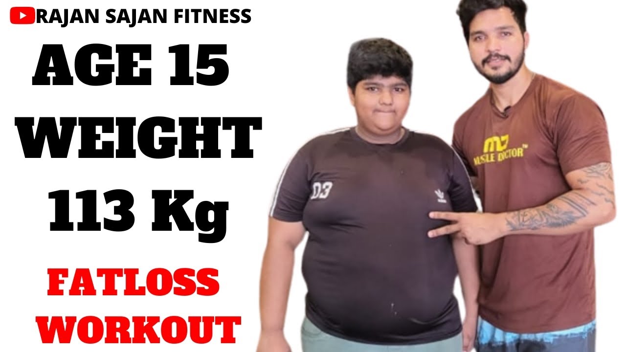AGE 15 WEIGHT 113 KG OR GYM AANE ME AATI HAI SHARAM TO KAISE KARE