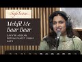 Mehfil me baar baar  gayatri asokan deepak pandit  ghulam ali  top ghazal songs