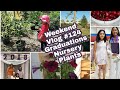 Weekend Vlog #124 | Graduations Week, Nursery, plants