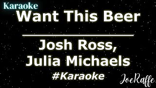 Josh Ross, Julia Michaels - Want This Beer (Karaoke)