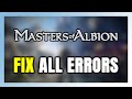 How to FIX Masters of Albion All Errors