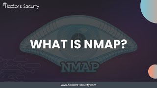 What is Nmap | Hacker's Security