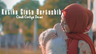 Ketika Cinta Bertasbih - Melly Goeslaw Cover Cindi Cintya Dewi ( Lirik )