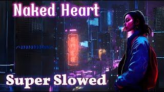 ☬PHONK☬ NAKED HEART [Super Slowed] - ANOMY5 Resimi