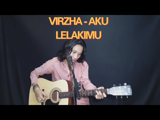 VIRZHA - AKU LELAKIMU (JENK ROJAS COVER) class=