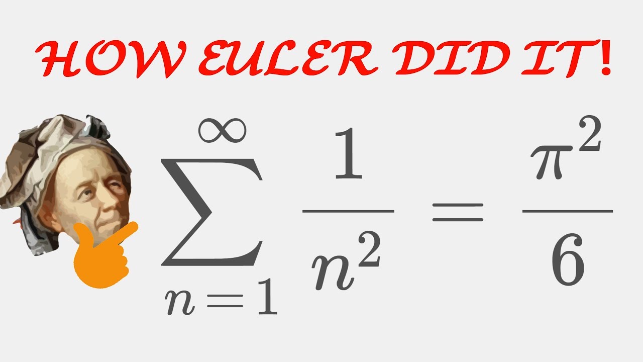 But How Did Euler Do It A Beautiful Solution To The Famous Basel Problem Youtube But How Did Euler Do It A Beautiful Solution To The Famous Basel Problem Youtube