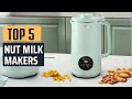 Best Nut Milk Makers [2025] - Top 5 Picks