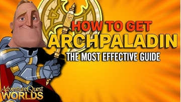 HOW TO GET ARCHPALADIN FAST WITH THIS NO BS GUIDE 2024 | AQW