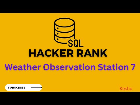 #12 Weather Observation Station 7  || HackerRank SQL solution || Hacker Rank Solutions |
